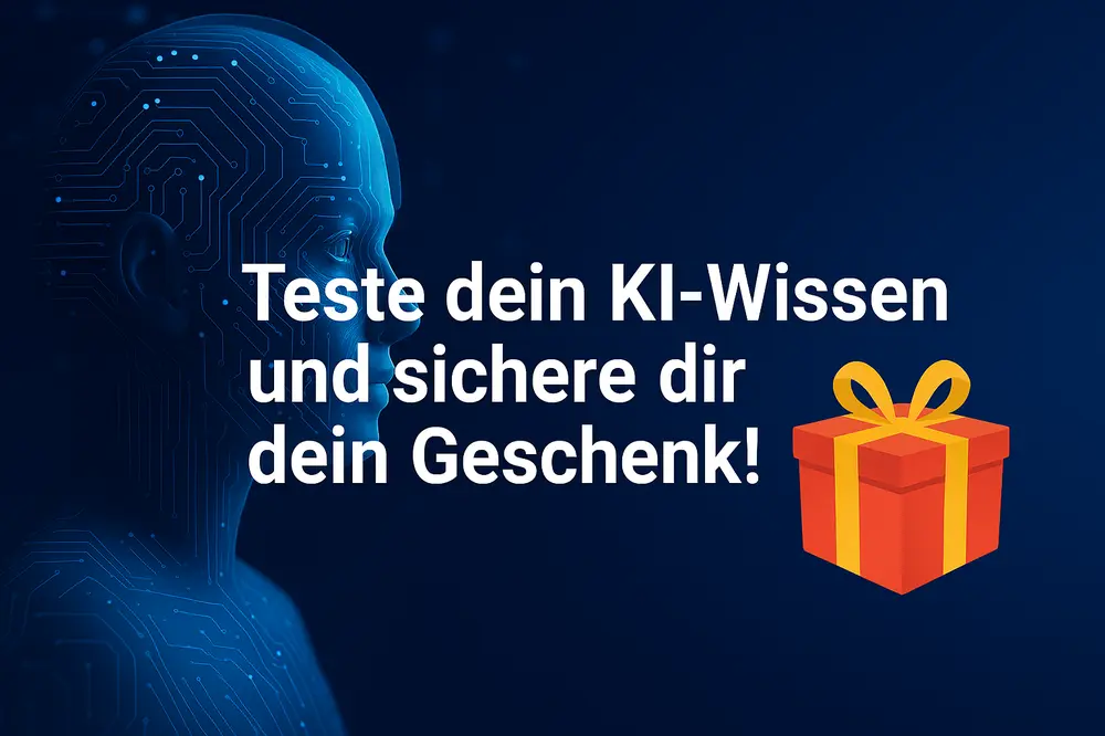 teste-dein-ki-wissen-und-sichere-dir-dein-geschenk