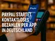 gamechanger-an-der-ladenkasse-paypal-startet-kontaktloses-bezahlen-per-app-in-deutschland