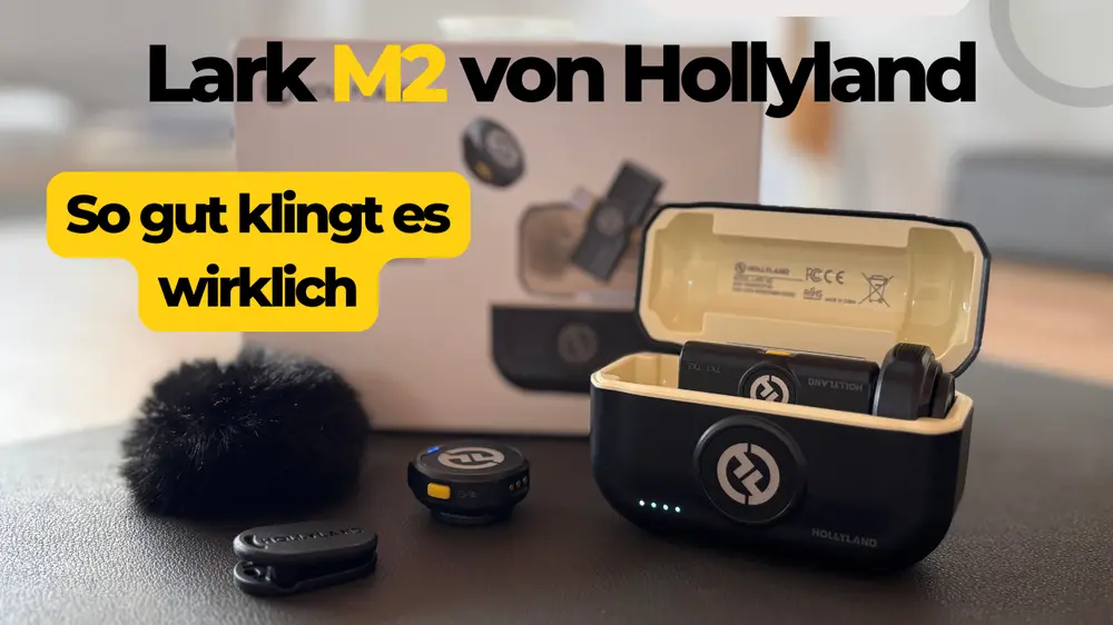 Lark M2 von Hollyland – mein Erfahrungsbericht: Mikrofon für Vlogs & Podcasts